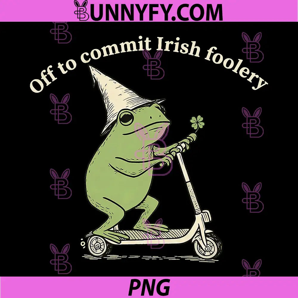 Off to Commit Irish Foolery PNG, Funny Frog St Patricks Day PNG