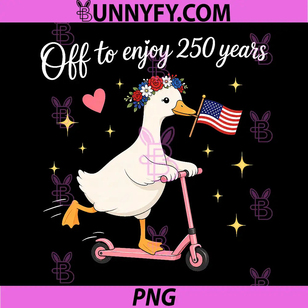 Off to Enjoy 250 Years Funny PNG, Patriotic Goose 4th of July PNG