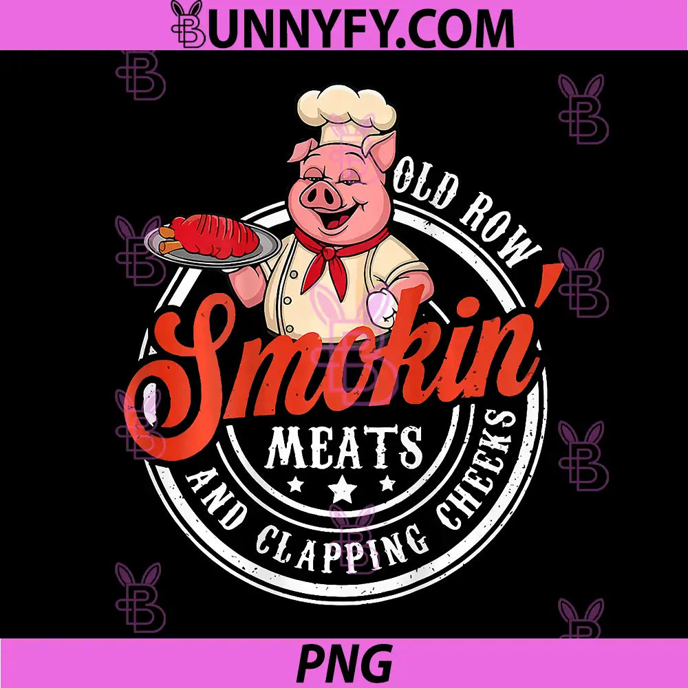 Old Row Smokin' Meats and Clapping PNG, Cheeks BBQ Grilling 2Side PNG