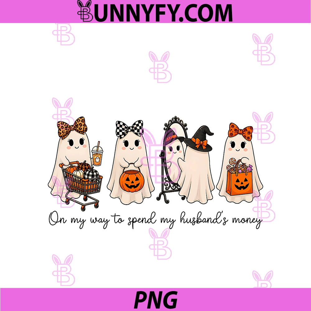 On My Way To Spend My Husband's Money PNG, Funny Shopping Ghost PNG