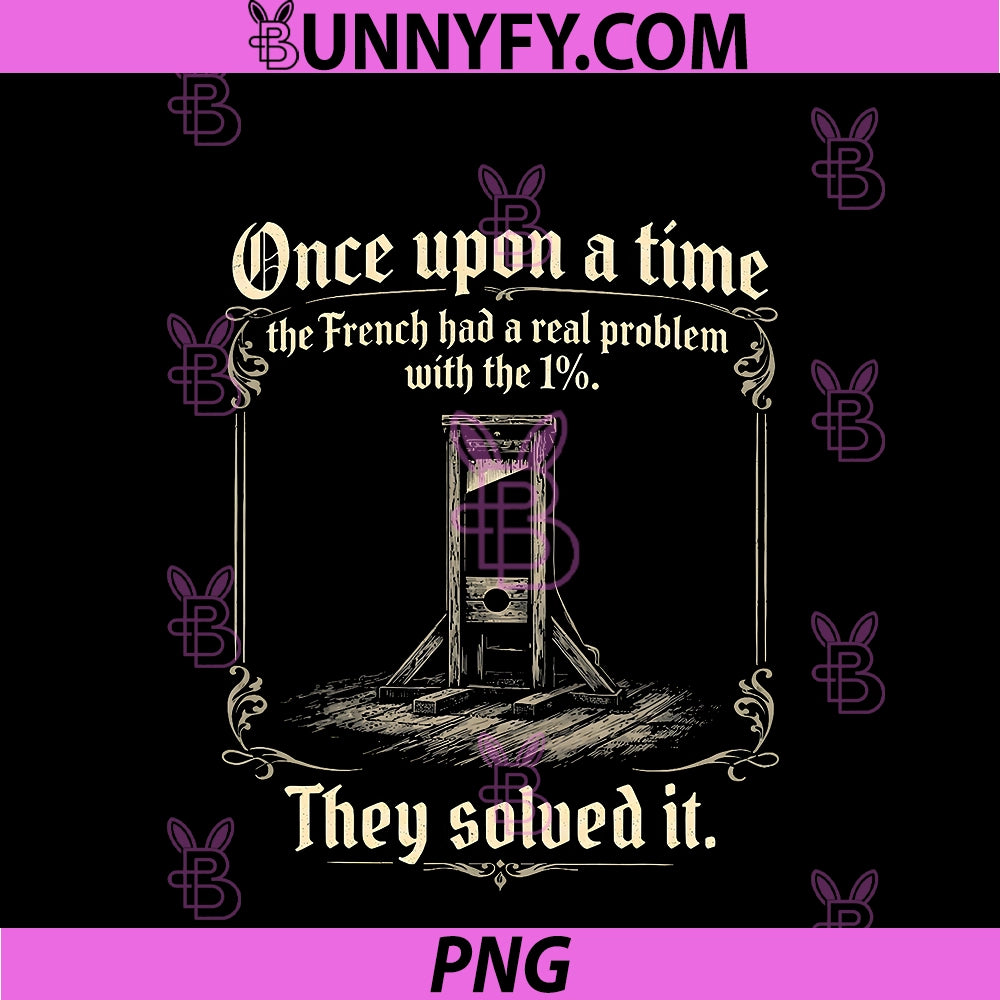 Once Upon A Time PNG, The French Had A Real Problem with Retro PNG