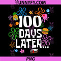 One Hundred 100 Days Later PNG, Funny 100th Day of School Meme PNG