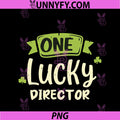 One Lucky Director St. Patrick's Day PNG, Funny PNG