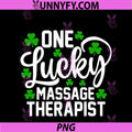 One Lucky Massage Therapist PNG, Funny St Patrick's Day PNG