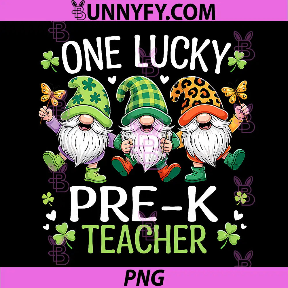 One Lucky Pre-K Teacher PNG, Gnomes Patricks Day PNG, Gnome Lover PNG