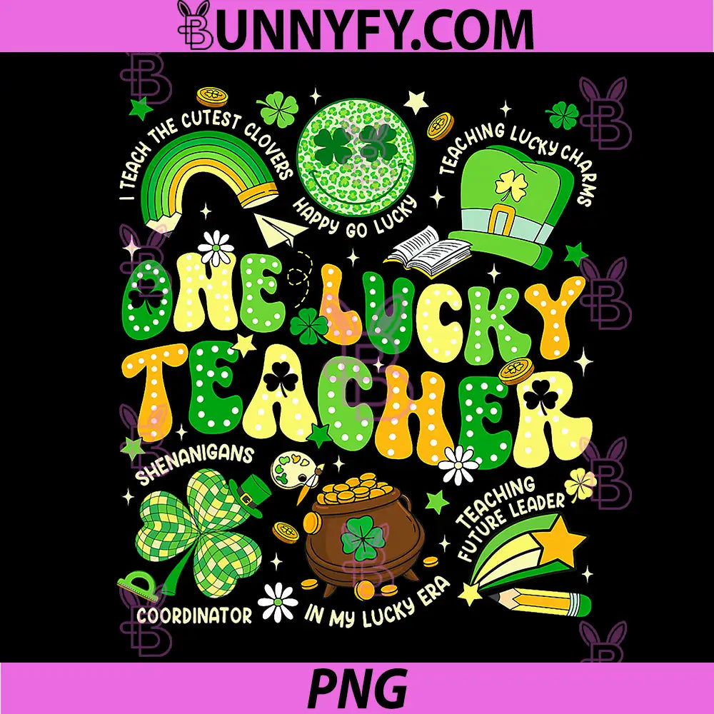 One Lucky Teacher PNG, St Patrick's Day PNG, Irish Teacher Lucky Era PNG