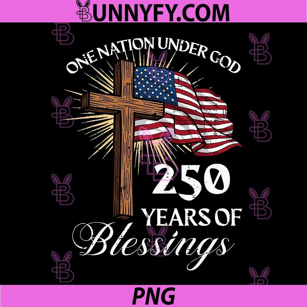 One Nation Under God 250 Years PNG, 250th Anniversary USA PNG