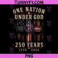 One Nation Under God 250 Years PNG, America 250th Anniversary USA PNG
