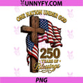 One Nation Under God 250 Years PNG, Faith 250th Anniversary USA PNG