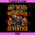 Only The Best Ride PNG, Motorcycles in Their Seventies PNG
