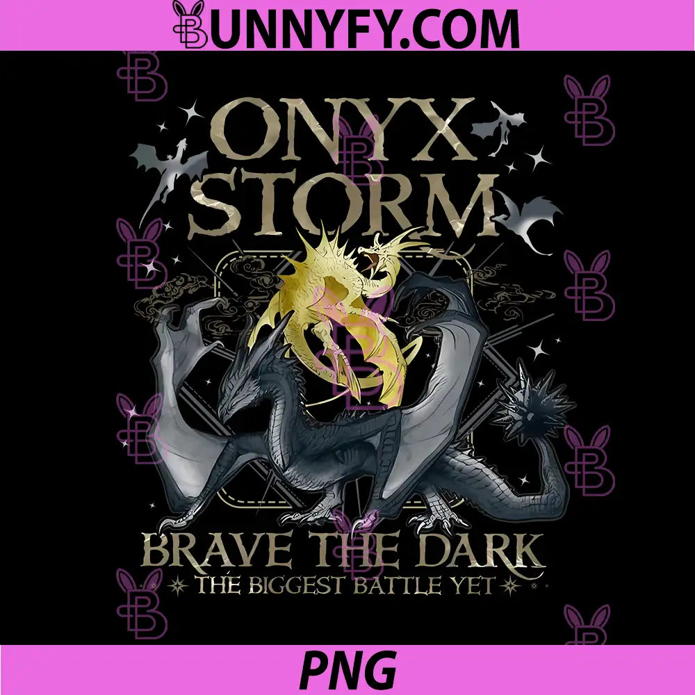 Onyx Storm Twin Dragons Brave The Dark Design PNG, The Biggest Battle Yet Art PNG