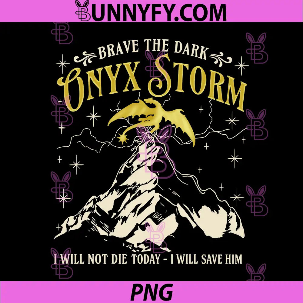 Brave The Dark Onyx Storm Dragon PNG, I Will Not Die Today PNG
