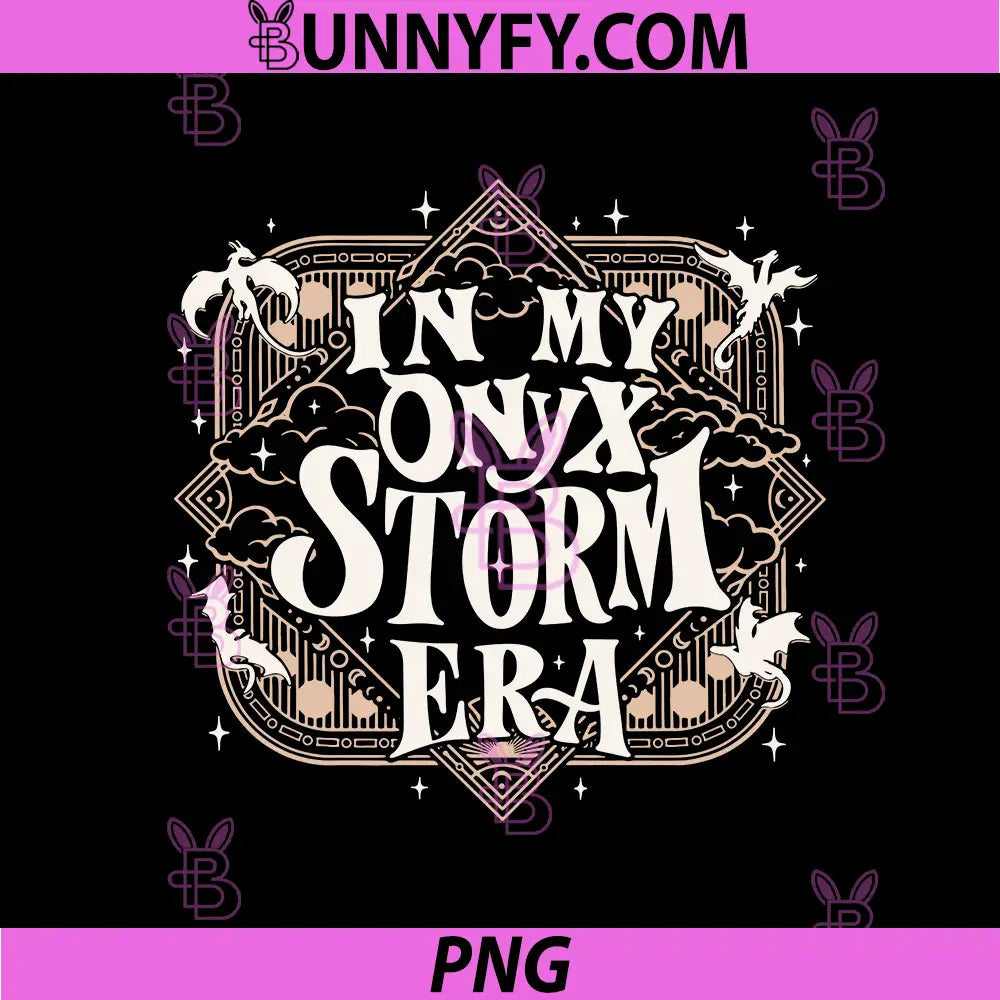 In My Onyx Storm Era Quote Design PNG, Dark Fantasy Statement PNG