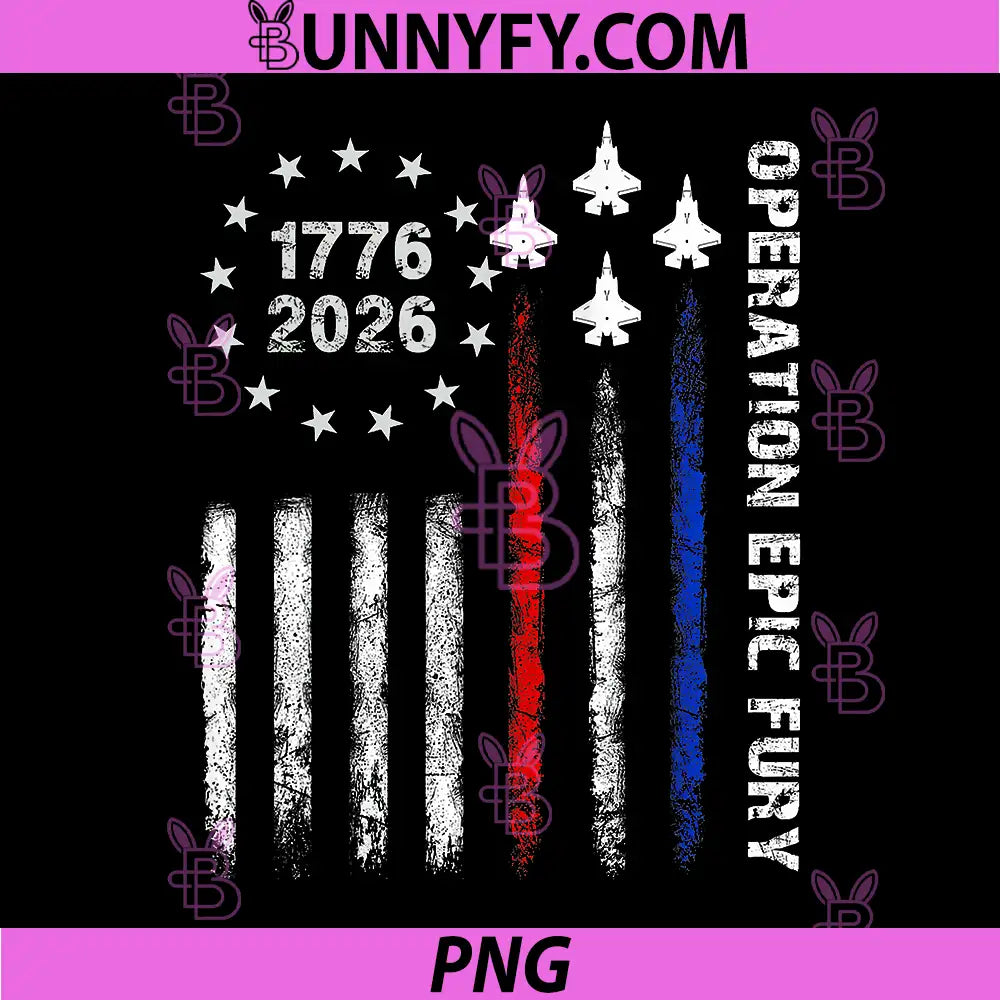 1776 2026 Operation Epic Fury American Flag Jets PNG, Patriotic USA PNG