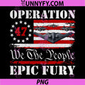 Operation 27 We The People Epic Fury PNG, B2 Bomber Flag PNG