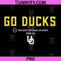 Oregon Ducks College PNG, Football Playoff Text Slogan 2025 PNG