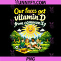 Our Faces Get Vitamin D from Community PNG, Badge PNG