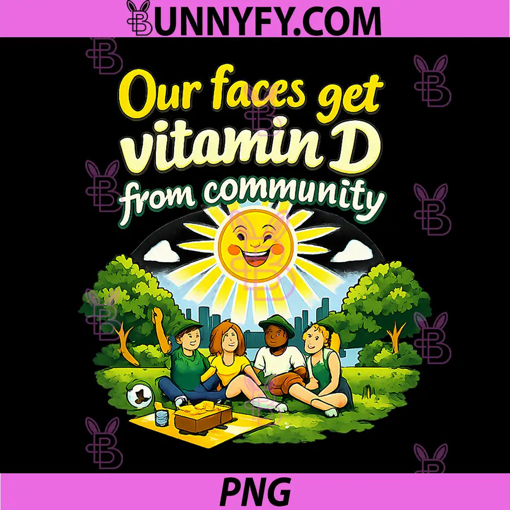 Our Faces Get Vitamin D from Community PNG, Badge PNG