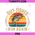 Out-Fished Him Again PNG, Funny Bass Fishing Angler PNG