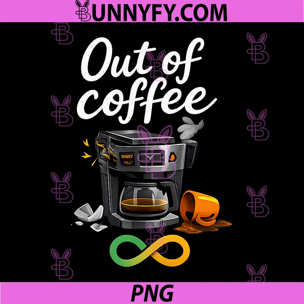 Out of Coffee PNG, Programmer Adulting Humor Graphic PNG
