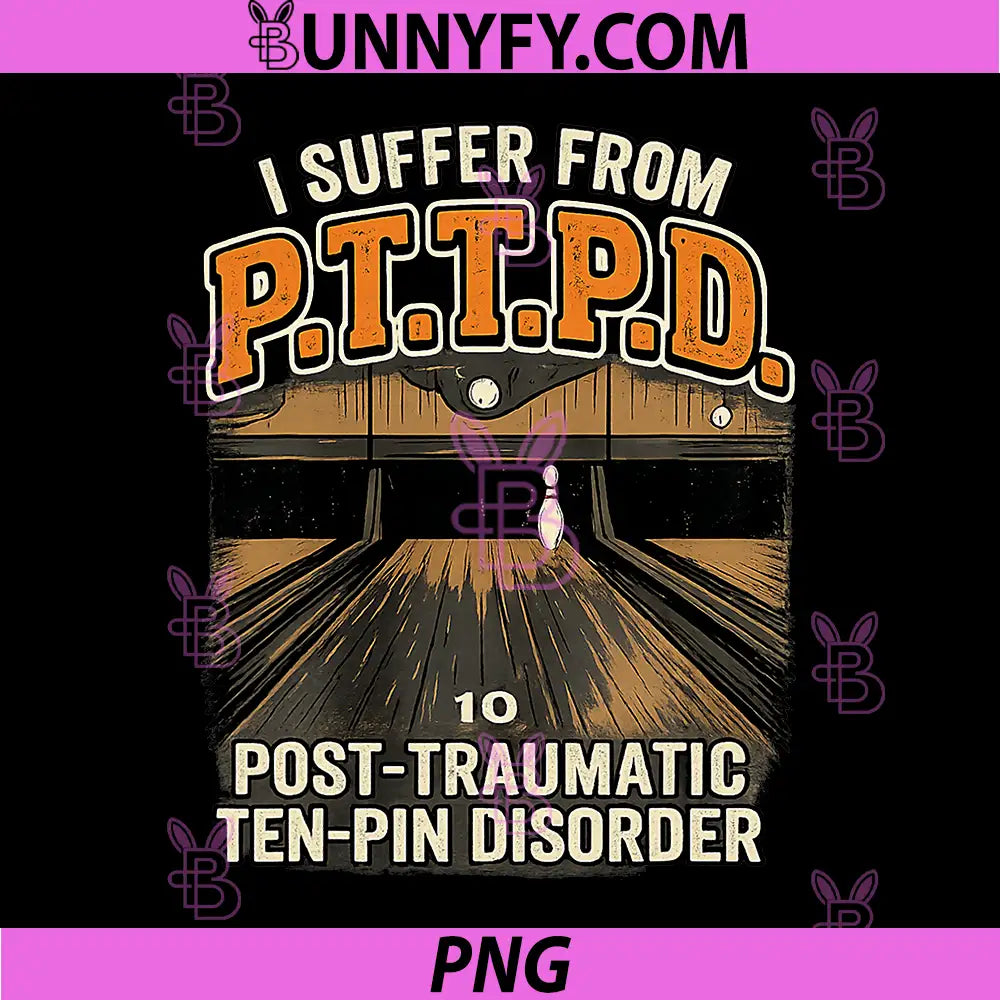 PTTPD Post Traumatic Disorder PNG, Funny Ten Pin Bowling PNG