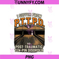 PTTPD Post Traumatic Disorder PNG, Funny Ten Pin Bowling PNG