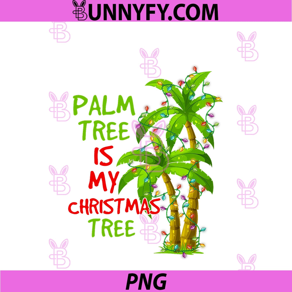Palm Tree Is My Christmas Tree PNG, Xmas In July Summer Vacation PNG