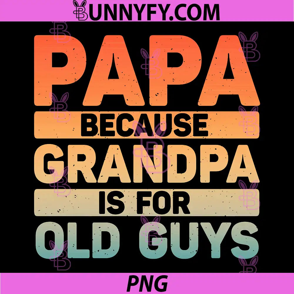 Papa Art for Grandpa PNG, Grandkids Fathers Day Papa PNG