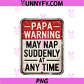 Papa Naps PNG, Funny Father Humor PNG