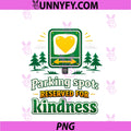 Parking Spot Reserved For Kindness PNG, Local Pride Badge PNG
