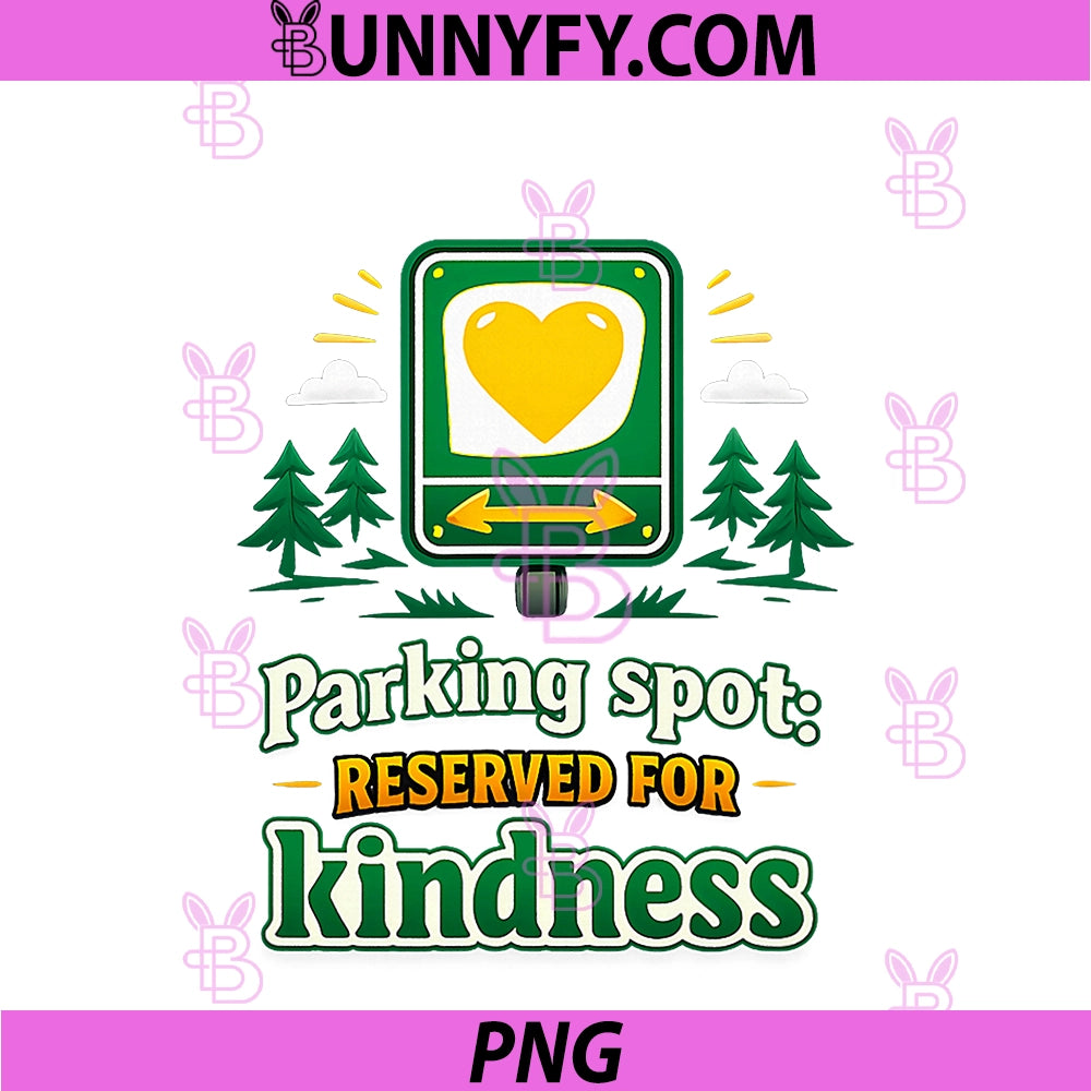 Parking Spot Reserved For Kindness PNG, Local Pride Badge PNG