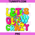 Party 80s Group Team Lets Crazy Retro PNG, Colorful Quote Glowing PNG
