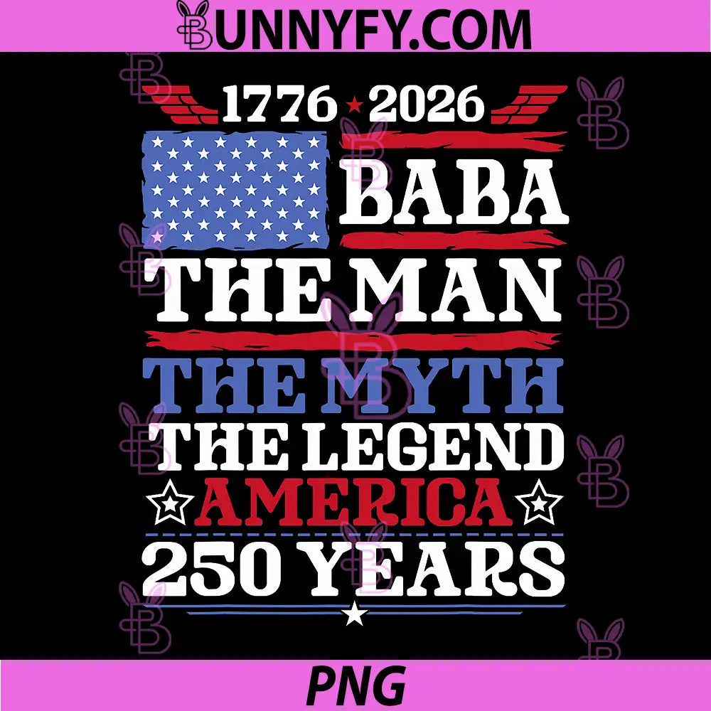 Patriotic Baba Man Myth Legend PNG, 1776 to 2026 US Anniversary PNG