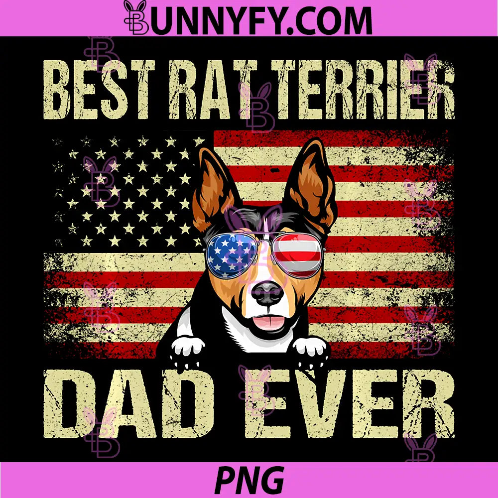 Patriotic Best Dad Ever PNG, Rat Terrier Dog Fathers Day Dad PNG