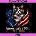Patriotic Cat Lover USA 250th PNG, Anniversary 1776-2026 American PNG