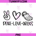 Peace Love Crocs Svg, Peace Love Svg,Peace Love Saying Svg