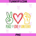 Peace Love Juneteenth PNG, 1865 Black History Month Freedom PNG