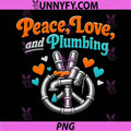 Peace Love and Plumbing PNG, Groovy Plumber Pipe Pun PNG