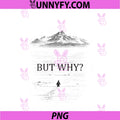 Penguin But Why Mountains PNG, Motivational Backprint PNG