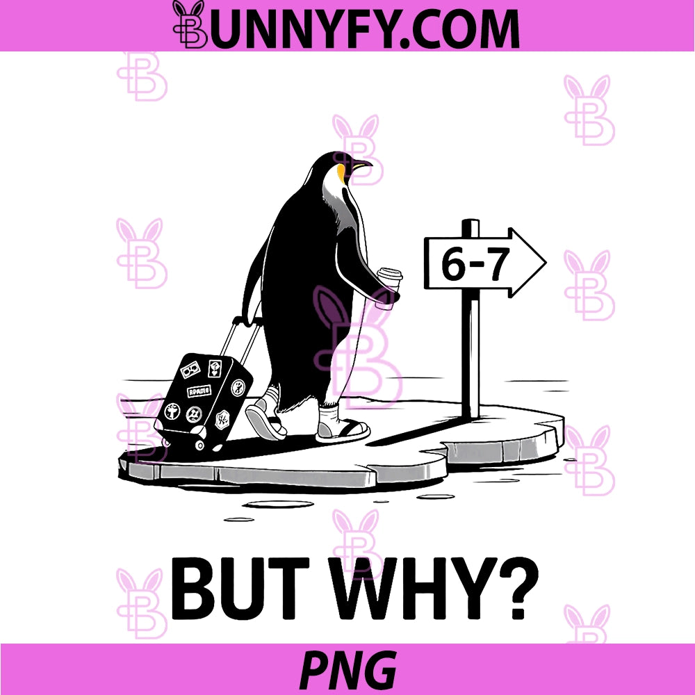 Penguin But Why PNG, Funny Six Seven 6-7 Meme PNG