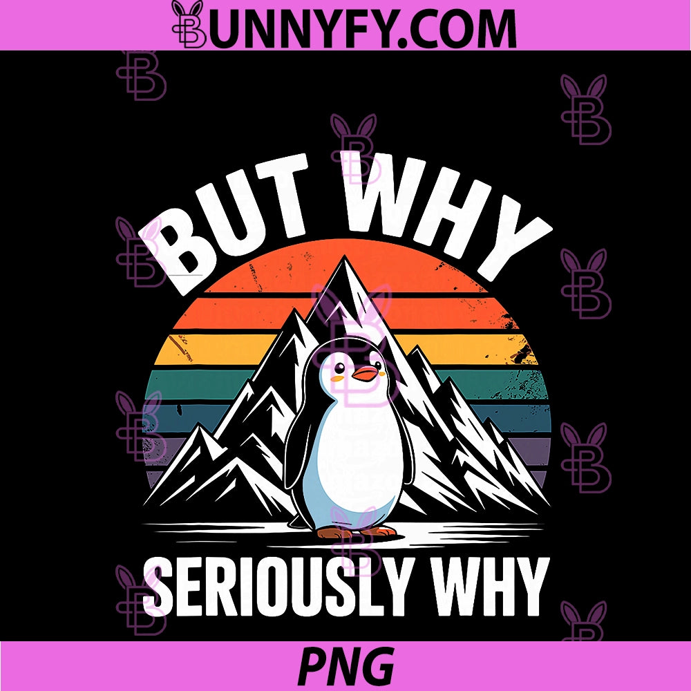 Penguin But Why Seriously Why PNG, Mountains PNG