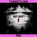 But Why Cute Penguin Quote PNG, Black And White Mountain Lake Art PNG