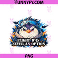 Penguin Lover Flightless Bird PNG, Flight Was Never an Option Sleeveless PNG