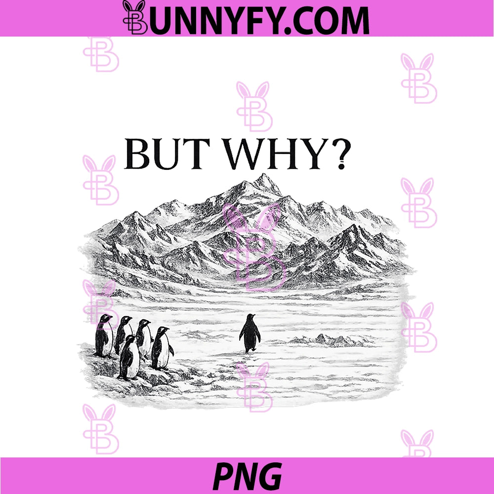 Penguin Meme PNG, But Why Mountains PNG