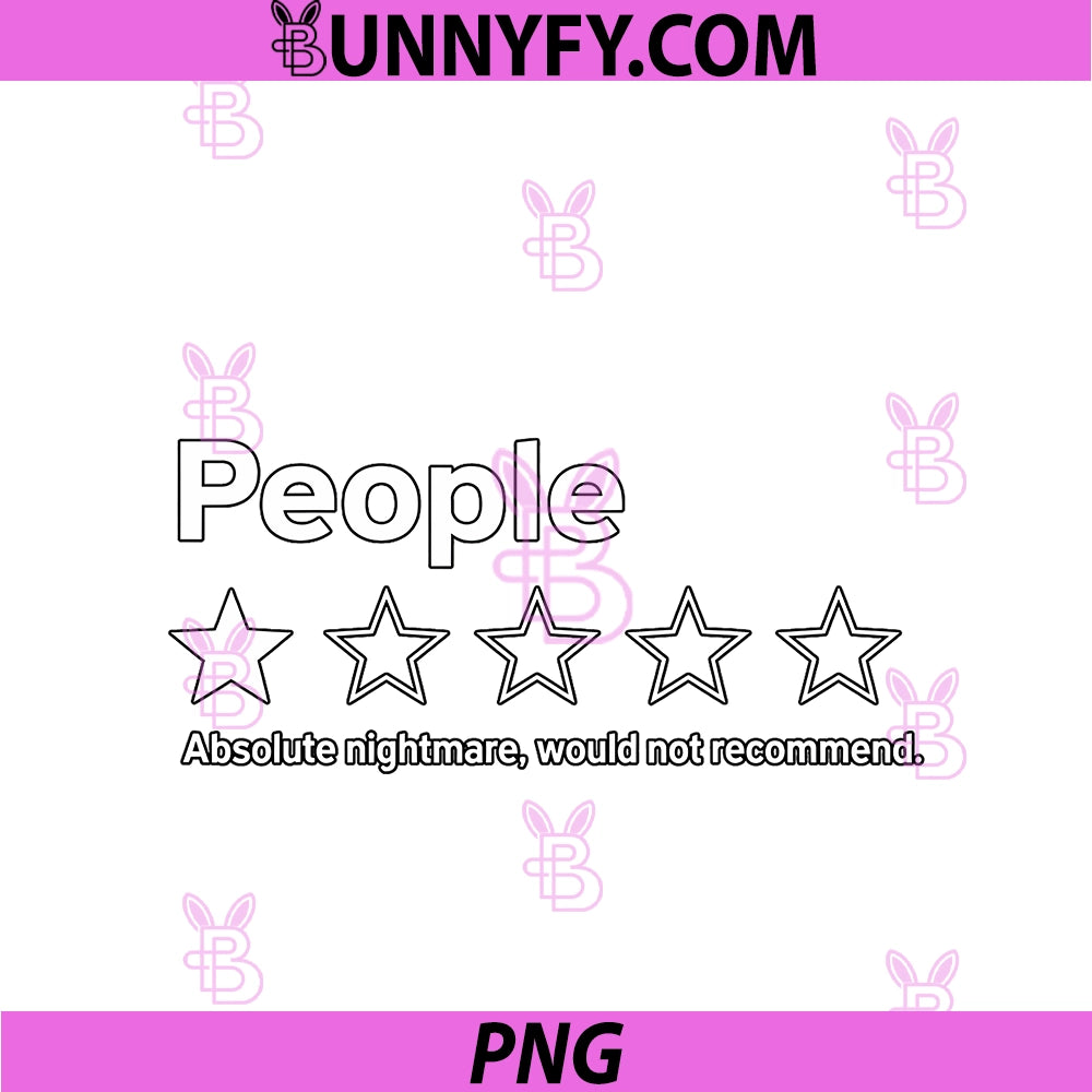 People 1 Star PNG, Absolute Nightmare Would Not Recommend Funny PNG