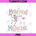 Physical Therapy Movement Is Medicine PNG, Skeleton PNG
