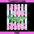 Later Third Grader PNG, End of School Year Teacher PNG