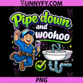Pipe Down and Woohoo PNG, Plumber Pipe Pun Graphic PNG