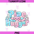 Pipe Hugger PNG, Friendly Plumber Pun Graphic PNG