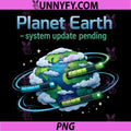 Planet Earth System Update Pending PNG, Programmer Humor PNG